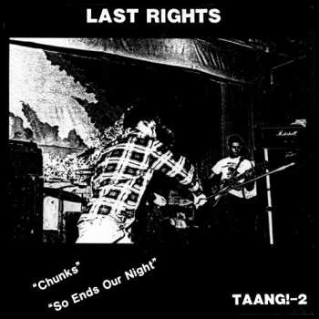 SP Last Rights: Chunks / So Ends Our Night