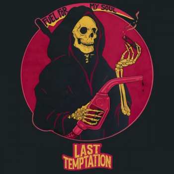 LP Last Temptation: Fuel For My Soul LTD