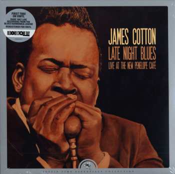LP James Cotton: Late Night Blues (Live at The New Penelope Café)