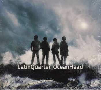 CD Latin Quarter: Ocean Head