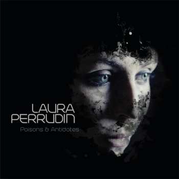 CD Laura Perrudin: Poisons & Antidotes