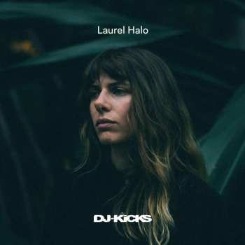 Album Laurel Halo: DJ-Kicks
