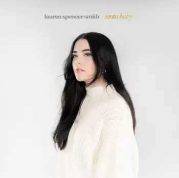 Lauren Spencer-Smith: Santa Baby/Last Christmas