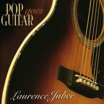 CD Laurence Juber: Pop Goes Guitar