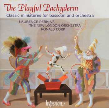 Album Ronald Corp: The Playful Pachyderm - Classic Miniatures For Bassoon And Orchestra