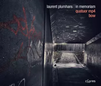 Laurent Plumhans | In Memoriam