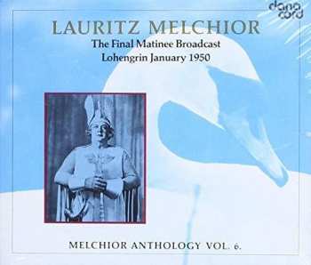 Album Lauritz Melchior: Melchior Anthology 6