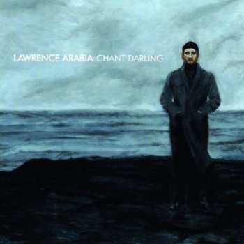CD Lawrence Arabia: Chant Darling