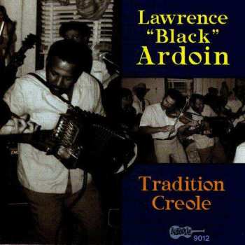 CD Lawrence Ardoin: Tradition Creole