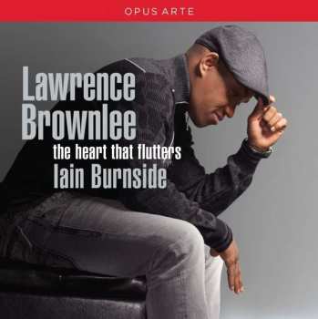 CD Lawrence Brownlee: The Heart That Flutters