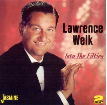 Album Lawrence Welk: Into The Fifties