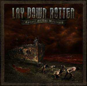Album Lay Down Rotten: Gospel Of The Wretched