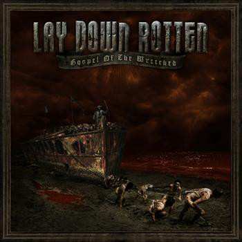 CD Lay Down Rotten: Gospel Of The Wretched