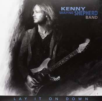 LP Kenny Wayne Shepherd Band: Lay It On Down