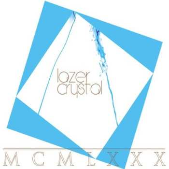 CD Lazer Crystal: MCMLXXX