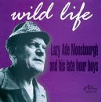 Album Lazy Ade And His Late Hour Boys: Wild Life