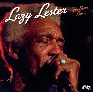 Lazy Lester: You Better Listen