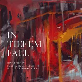Album L'Âme Immortelle: In Tiefem Fall