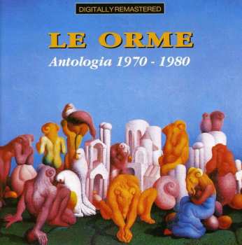 CD Le Orme: Antologia 1970-1980