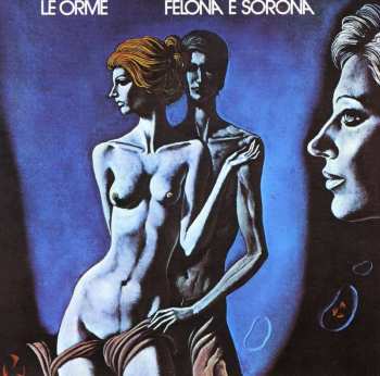 CD Le Orme: Felona E Sorona