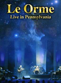 Album Le Orme: Live In Pennsylvania