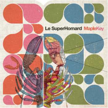 Album Le SuperHomard: Maplekey