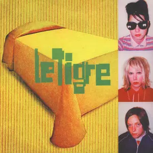 Le Tigre: Le Tigre