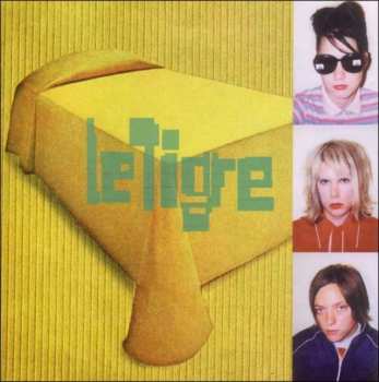CD Le Tigre: Le Tigre