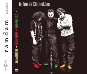 Le Trio De Clarinettes: Ramdam