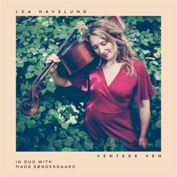 Album Lea Havelund Rasmussen: Ventede Ven