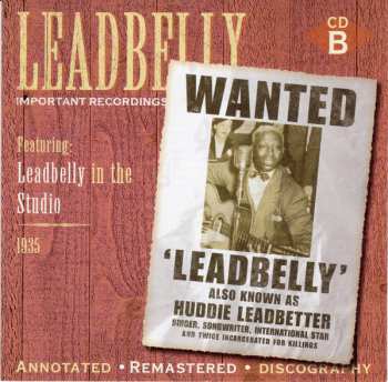 4CD/Doos Leadbelly: Important Recordings 1934 - 1949