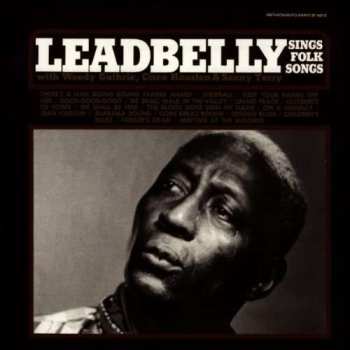 CD Leadbelly: Leadbelly Sings Folk Songs