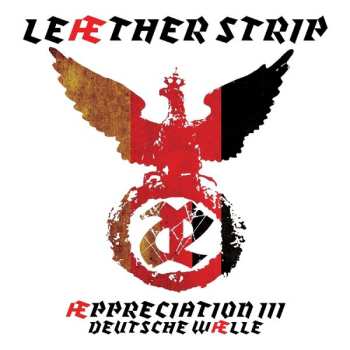 CD Leæther Strip: Æppreciation III - Deutsche Wælle LTD