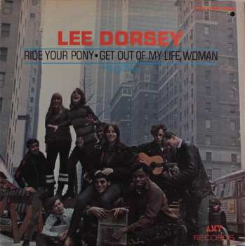 Album Lee Dorsey: Ride Your Pony - Get Out Of My Life Woman
