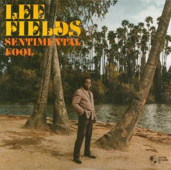 LP Lee Fields: Sentimental Fool CLR