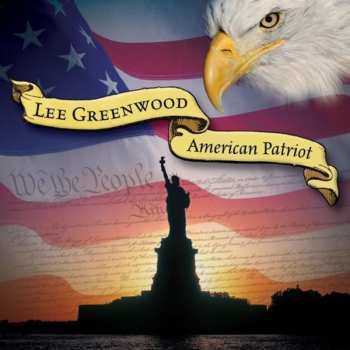 CD Lee Greenwood: American Patriot