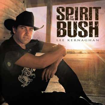 CD Lee Kernaghan: Spirit Of The Bush