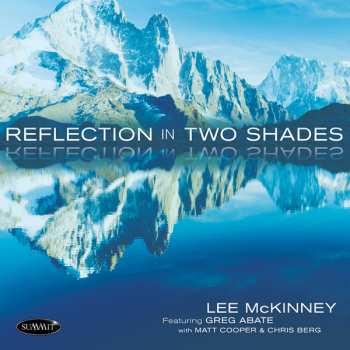 CD Lee McKinney: Reflection in Two Shades