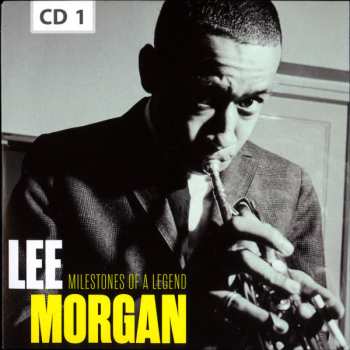 10CD/Doos Lee Morgan: Milestones Of A Legend
