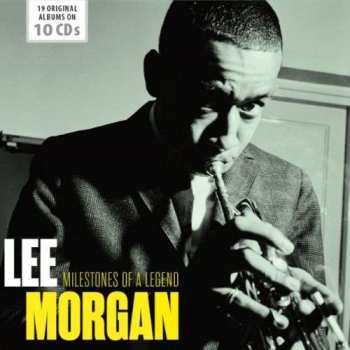 10CD/Doos Lee Morgan: Milestones Of A Legend