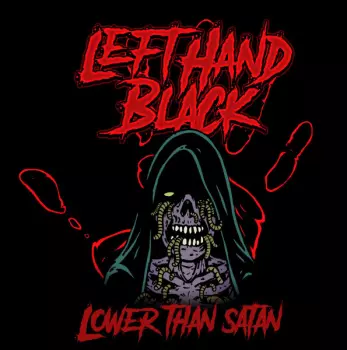 Left Hand Black: Lower Than Satan