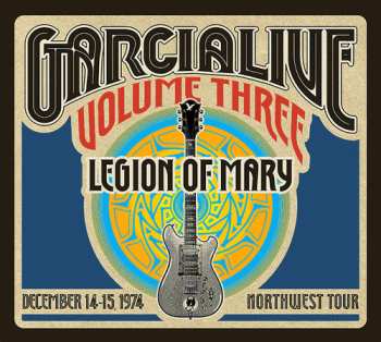 Album Legion Of Mary: GarciaLive Volume Three (December 14-15, 1974 Northwest Tour)
