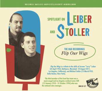 Album Various: Spotlight On Leiber And Stoller (Flip Our Wigs - The R&B Recordings)