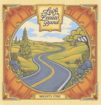 Leif de Leeuw Band: Mighty Fine