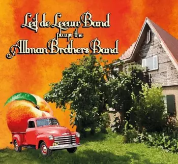 Leif de Leeuw Band: Plays The Allman Brothers Band