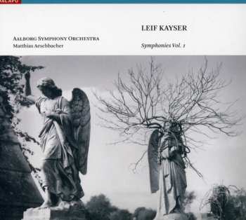 CD Leif Kayser: Symphonien Vol.1