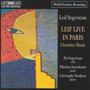 Album Leif Segerstam: Leif Live in Paris: Chamber Music
