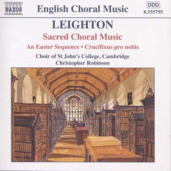 Album St. John's College Choir: Sacred Choral Music - An Easter Sequence / Crucifixus Pro Nobis