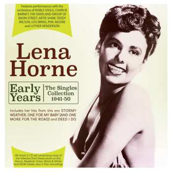2CD Lena Horne: Early Years: The Singles Collection 1941-50