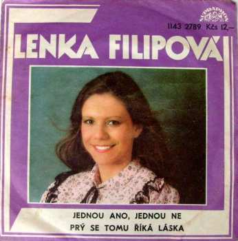 SP Lenka Filipová: Jednou Ano, Jednou Ne / Prý Se Tomu Říká Láska
